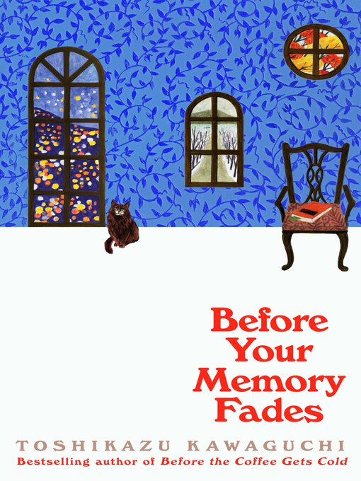 Title details for Before Your Memory Fades by Toshikazu Kawaguchi - Available